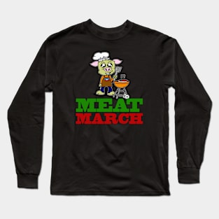 Meat March Long Sleeve T-Shirt